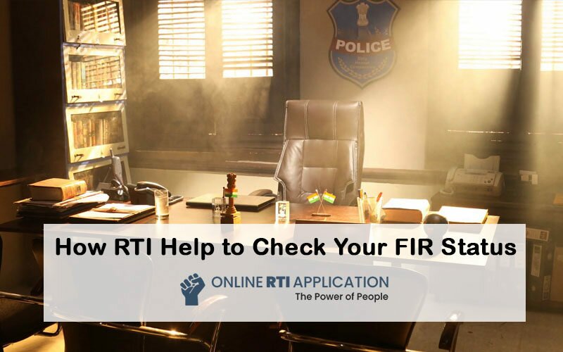 How To Check Your FIR Status Through RTI
