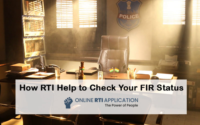 How To Check Your FIR Status Through RTI Online RTI for FIR Status
